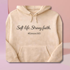 soft life, strong faith